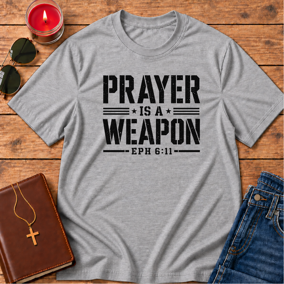 Prayer is a Weapon