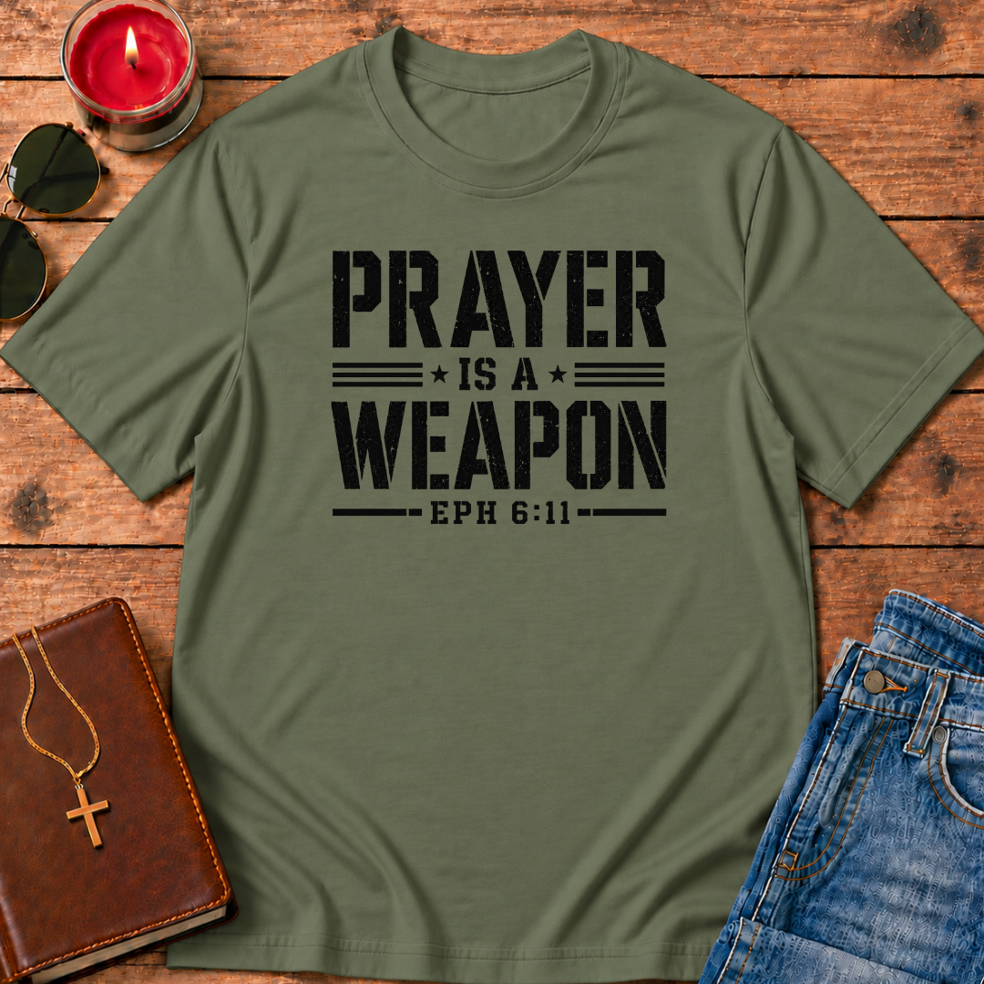 Prayer is a Weapon