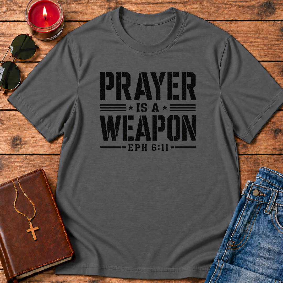 Prayer is a Weapon
