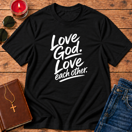 Love God. Love Each Other.